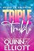 Triple Trouble (Found in Ob...