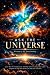 Ask The Universe: Learn How...