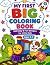 MY FIRST BIG COLORING BOOK:...