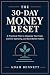 THE 30-DAY MONEY RESET: A S...