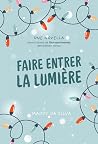 Faire entrer la lumière Faire entrer la lumière