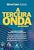 A Terceira Onda da Internet