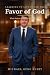 LEARNING TO LIVE UNDER THE FAVOR OF GOD by Michael Busby