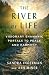 The River of Life: Visionar...