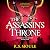 The Assassin's Throne: A th...