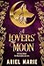 A Lovers’ Moon: A Cozy Sapp...