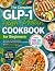The Complete GLP-1 High Pro...