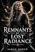 Remnants of Lost Radiance (...