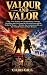 VALOUR AND VALOR: Fifty Tru...