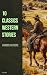 10 Classics Western Stories