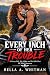 Every Inch of Her Trouble :...