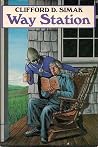Way Station by Clifford D. Simak Way Station by Clifford D. Simak