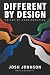 Different by Design: United...