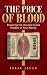 The Price of Blood: Breakin...
