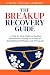 The Breakup Recovery Guide:...
