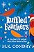 Ruffled Feathers: A Close T...