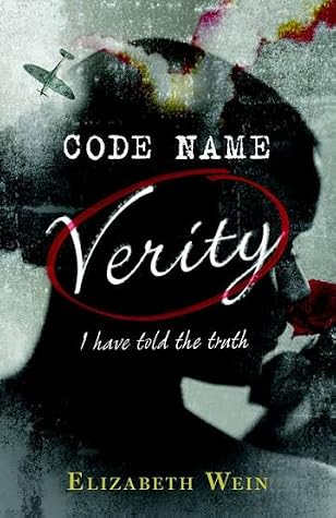 Code Name Verity (Code Name Verity, #1)