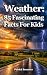 Weather: 85 Fascinating Fac...
