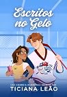 ESCRITOS NO GELO:...