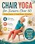 Chair Yoga for Seniors Over...