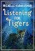 Listening For Tigers