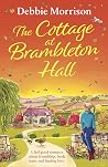 The Cottage at Brambleton Hall  by Debbie Morrison