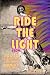 Ride the Light: How to Escape from Esmeralda Women's Penitentiary