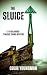 The Sluice: A Ryan Jarrod T...