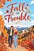 Fall in Trouble