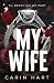 My Wife: a Dark Slasher Rom...