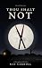 Thou Shalt Not: A Birmingha...
