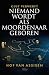 Niemand wordt als moordenaa...