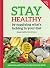 Stay Healthy by supplying w...