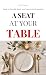 A Seat At Your Table by Cathy Anderson