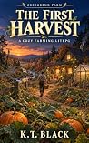 The First Harvest...
