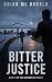 Bitter Justice: Book 3 in T...