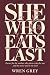 She Who Eats Last by Wren Grey