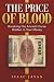 The Price of Blood: Breakin...
