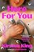 Here For You by Kirsten  King