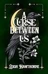 A Curse Between Us
