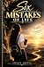Six Mistakes of Life by Swati Gupta