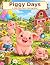 Piggy Days: A Cute Cozy Far...