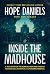 Inside the Madhouse: A true...