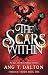 The Scars Within: An epic, ...
