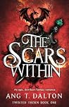 The Scars Within: An epic, slow-burn fantasy romance (Twisted Thorn)