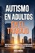Autismo en adultos en el tr...