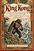King Kong: Il romanzo origi...