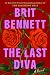 The Last Diva: A Novel