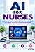 AI For Nurses by Sushil Bhatia