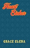 Heart Sinker by Grace Elena